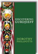 Discovering Gurdjieff by Dorothy Phillpotts