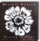 Turning in Place, Melanie Monsour, piano