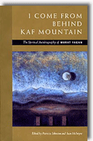 I Come from Behind Kaf Mountain by Murat Yagan