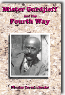 Mister Gurdjieff & the Fourth Way by Nicolas Tereshchenko