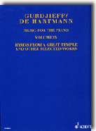 Gurdjieff/deHartmann SHEET MUSIC for the Piano - Vol. IV: Hymns from a Great Temple